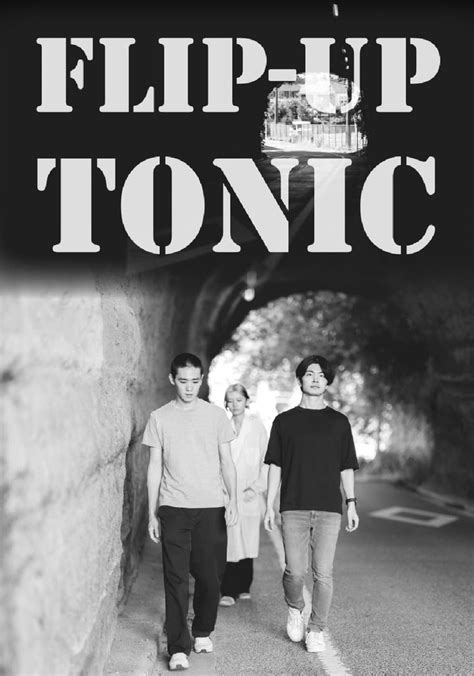 tonic movie|映画の本番